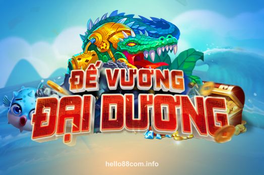 Giao diện game Đế Vương Đại Dương tại hello888