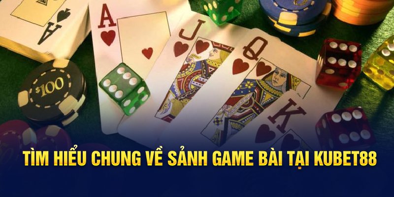 Tìm hiểu chung về sảnh game bài tại Hello88